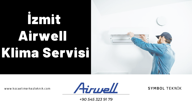 İzmit Airwell Klima Servisi