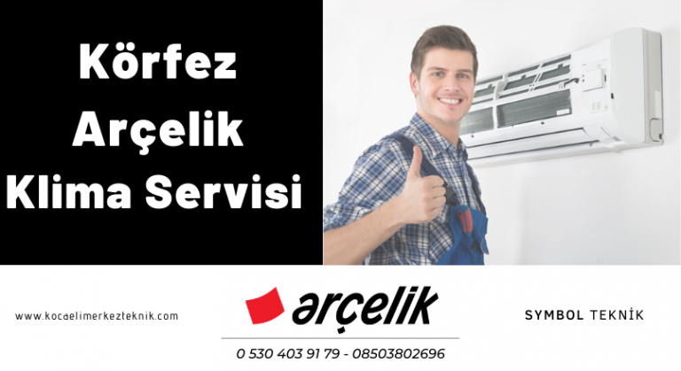 Körfez Arçelik klima servisi