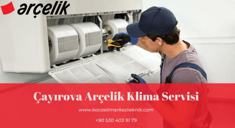 Çayırova Arçelik klima servisi