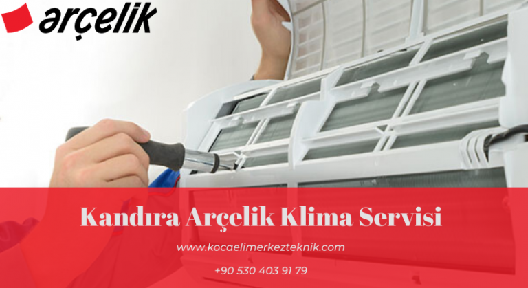 Kandıra Arçelik klima servisi