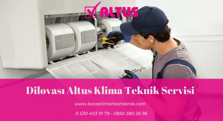 Dilovası Altus klima servisi