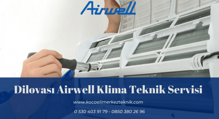 Dilovası Airwell klima servisi