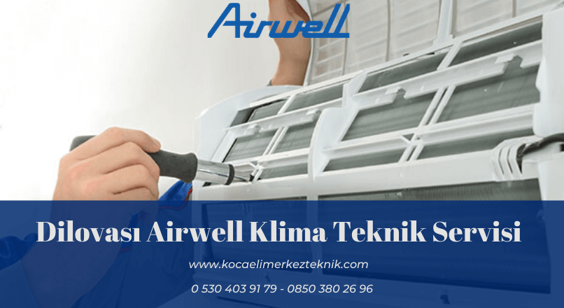 Dilovası Airwell Klima Servisi