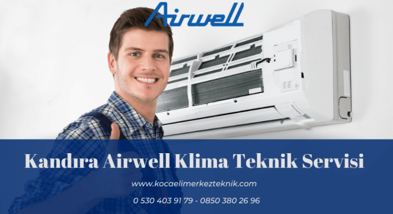 Kandıra Airwell klima servisi