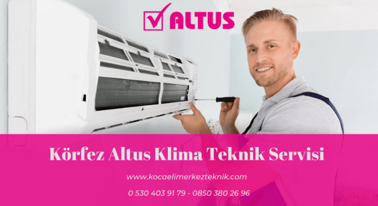 Körfez Altus klima servisi