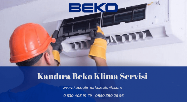 Kandıra Beko klima servisi