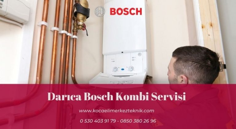 Darıca Bosch kombi servisi
