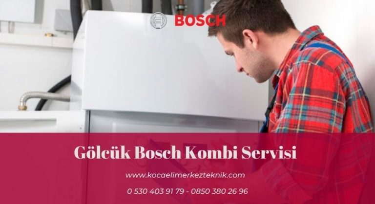 Gölcük Bosch kombi servisi