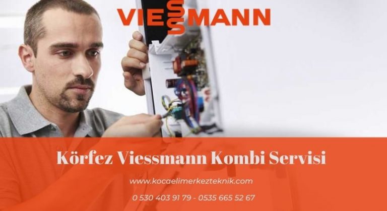 Körfez Viessmann Kombi Servisi