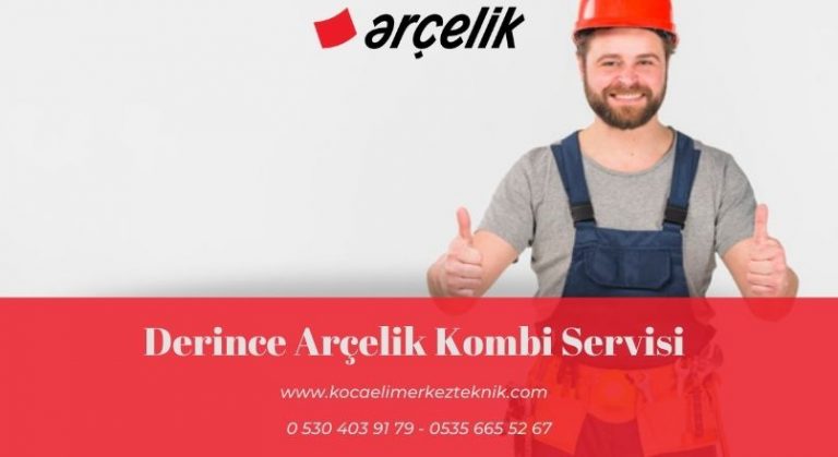 Derince Arçelik Kombi Servisi