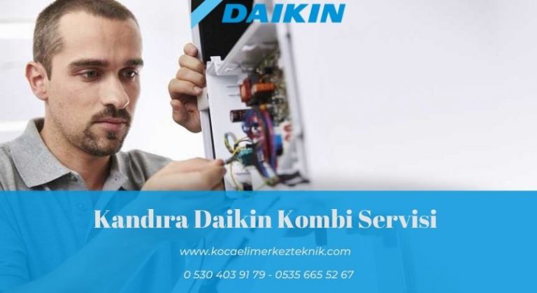Kandıra Daikin Kombi Servisi