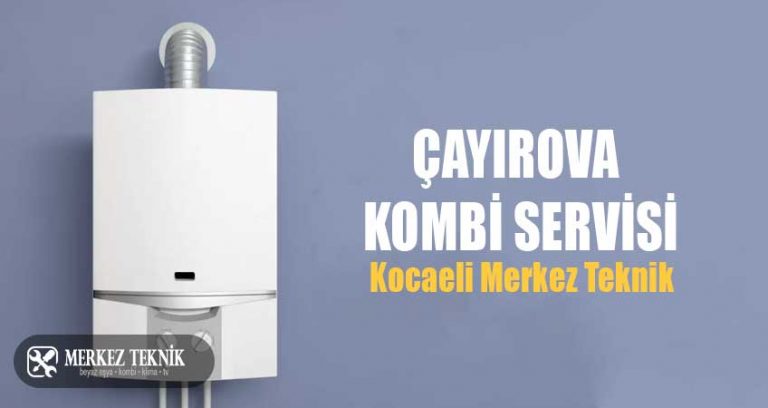 Çayırova Kombi Servisi