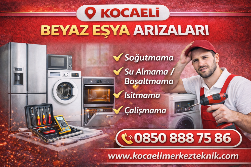 Kocaeli Beyaz Eşya Arızaları